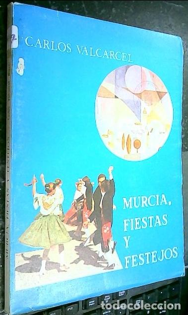 Libros: Murcia, fiestas y festejos - VALC&Aacute;RCEL, Carlos: