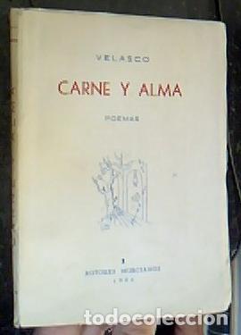 Libri di seconda mano: Carne y alma. Poemas - VELASCO: