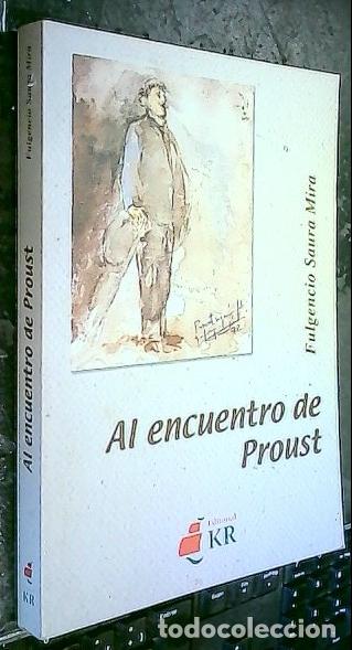 books: Al encuentro de Proust - SAURA MIRA, Fulgencio: