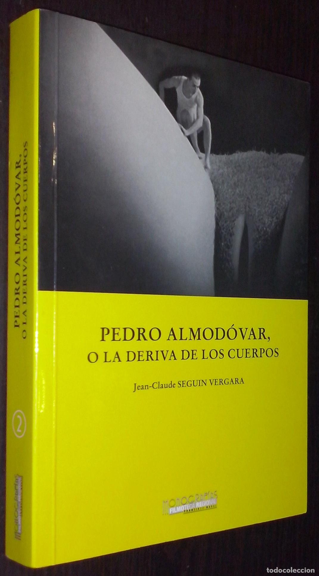 books: Pedro Almod&oacute;var, o la deriva de los cuerpos - SEGUIN VERGARA, Jean-Claude: