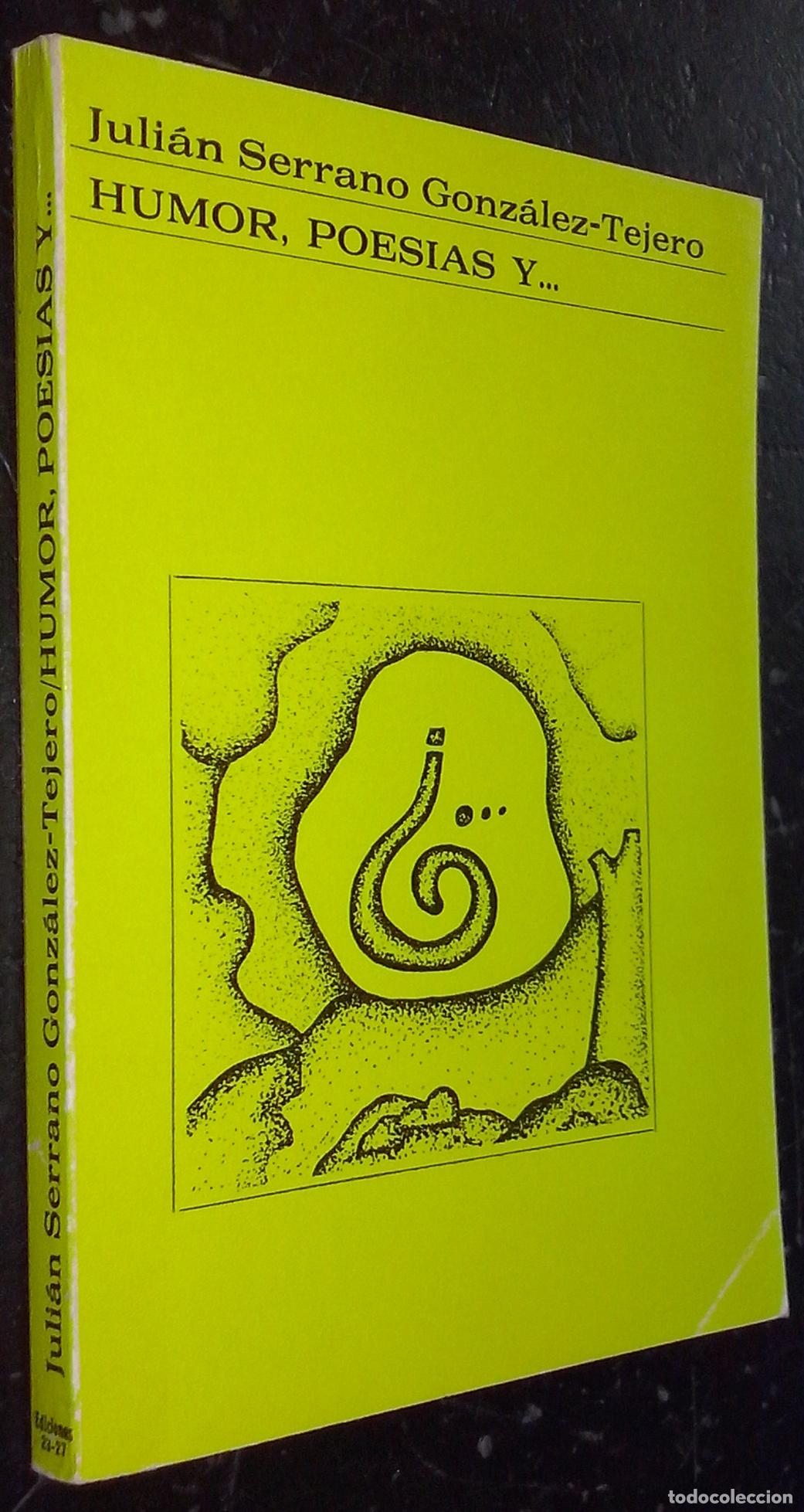 books: Humor, poes&iacute;as y... - SERRANO GONZ&Aacute;LEZ-TEJERO, Juli&aacute;n: