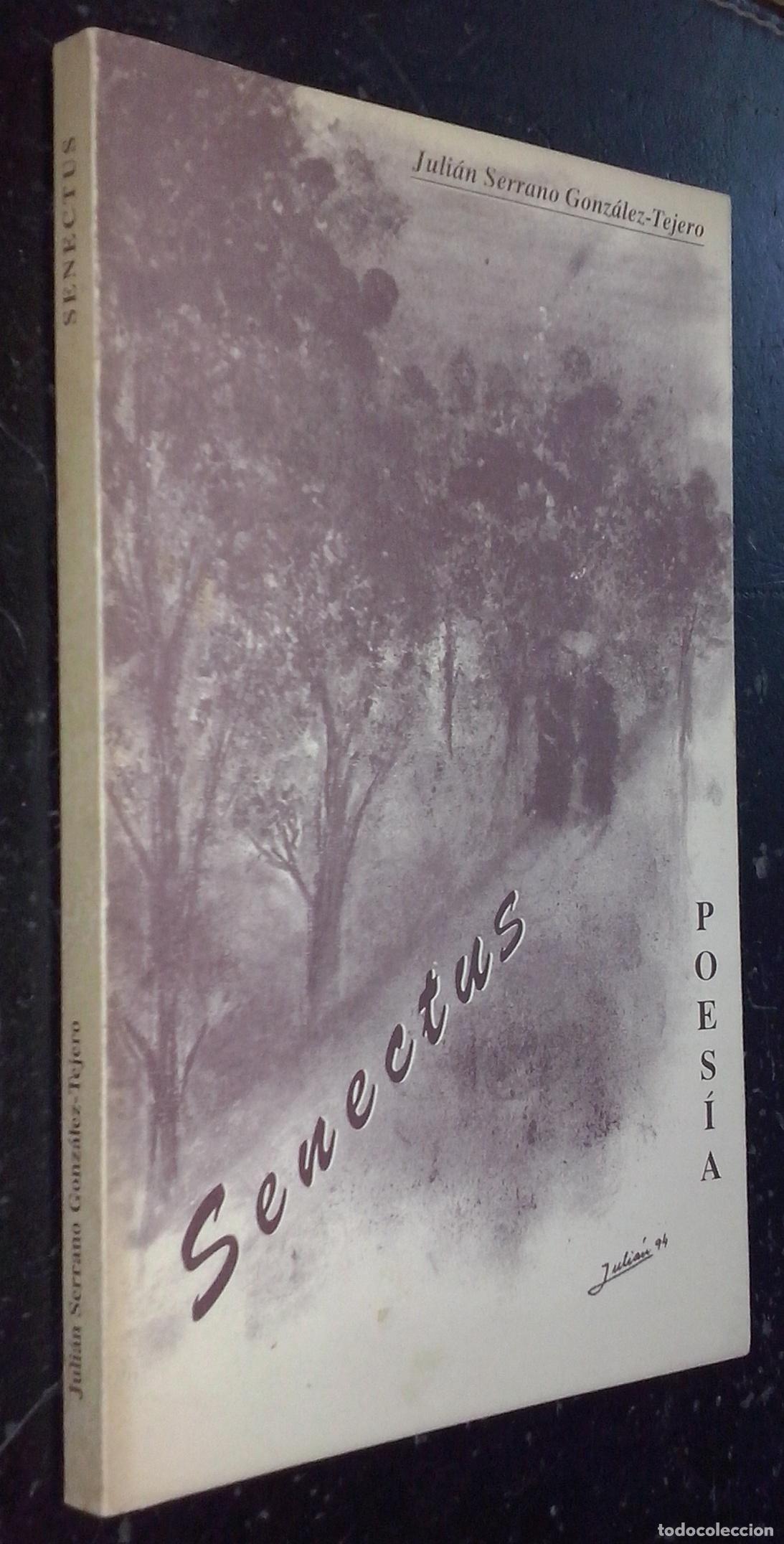 Libros: Senectus. Poes&iacute;a - SERRANO GONZ&Aacute;LEZ-TEJERO, Juli&aacute;n: