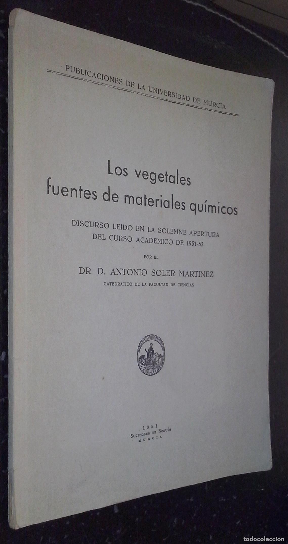 B&uuml;cher: Los vegetales fuentes de materiales qu&iacute;micos. Discurso le&iacute;do en la solemne apertura del curso acad&eacute;m