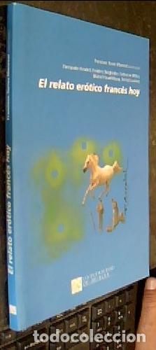 Libri di seconda mano: El relato er&oacute;tico franc&eacute;s - Torres Monreal, Francisco: