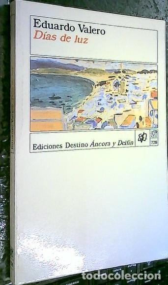 B&uuml;cher: D&iacute;as de luz - VALERO, Eduardo: