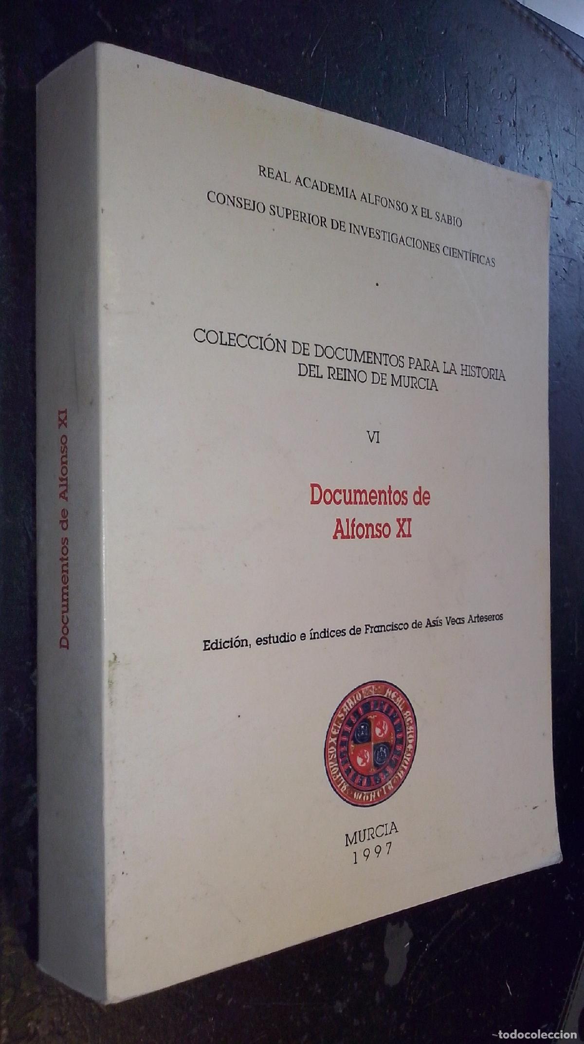 B&uuml;cher: Documentos de Alfonso XI - VEAS ARTESEROS, Francisco de As&iacute;s: