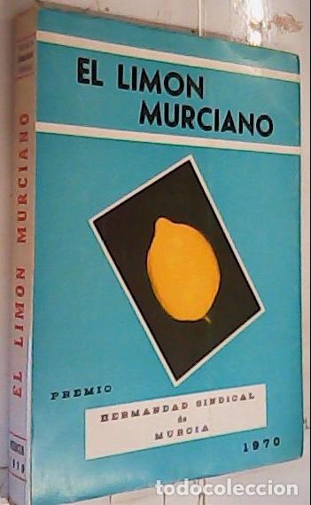 Libri di seconda mano: El lim&oacute;n Murciano - Autores Varios: