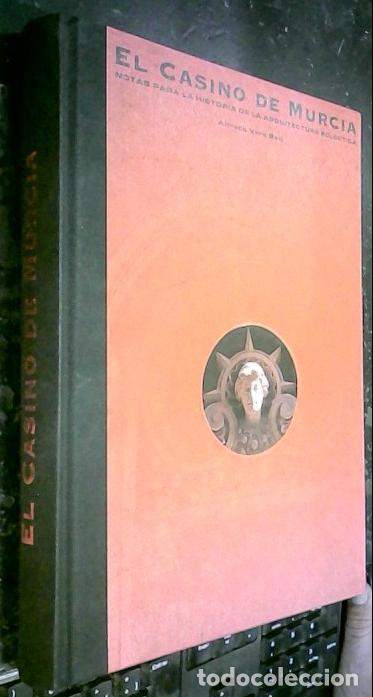 Libros: El Casino de Murcia : notas para historia de arquitectura ecl&eacute;ctica - Vera Bot&iacute;, Alfredo: