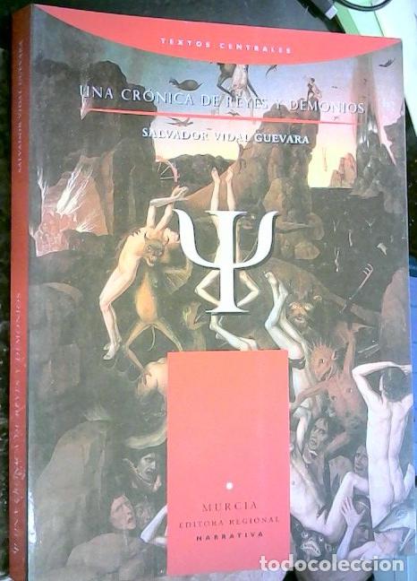 Libri di seconda mano: Una cr&oacute;nica de reyes y demonios - VIDAL GUEVARA, Salvador: