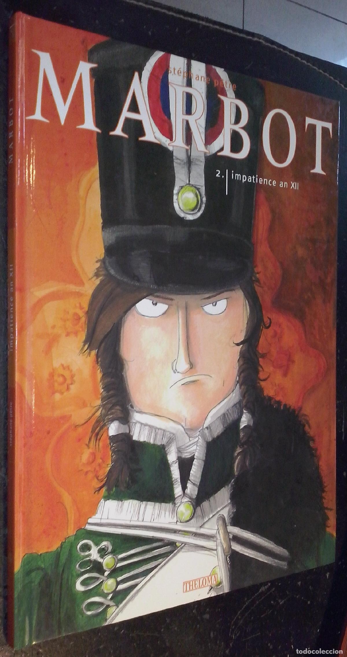 Libri di seconda mano: Marbot. N&ordm; 2: Impatience an XII - PETRE, Stephane: