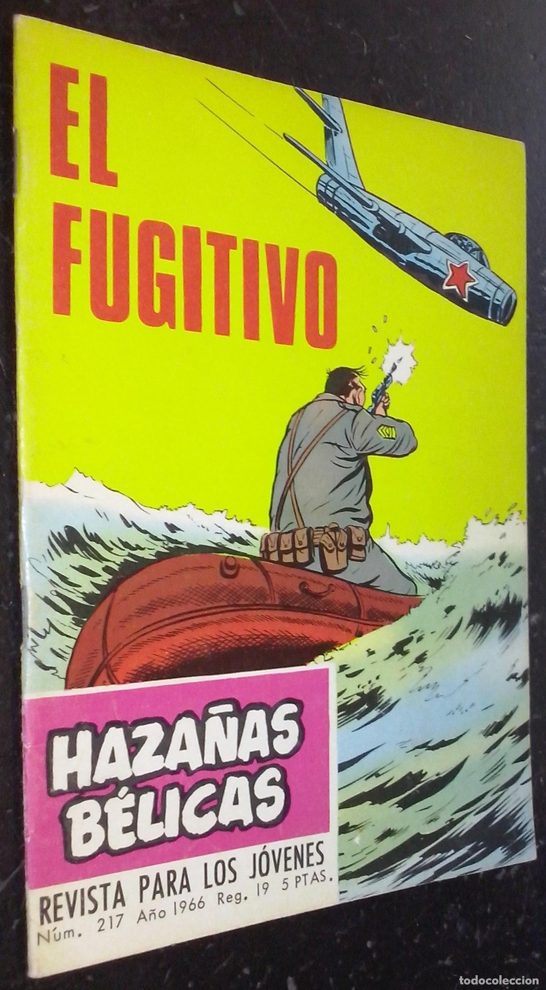 Libros: El fugitivo. Haza&ntilde;as B&eacute;licas. N&ordm; 217. A&ntilde;o 1966 - SOTILLOS, Eugenio y DOYER, Alan: