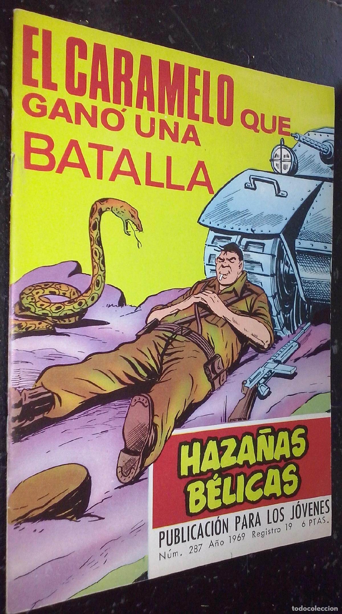 Libros: El caramelo que gan&oacute; una batalla. Haza&ntilde;as B&eacute;licas. N&ordm; 287. A&ntilde;o 1970 - SOTILLOS, Eugenio y DOYER, Ala