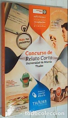 B&uuml;cher: Concurso de Relato Corto Universidad de Murcia Thader. Ediciones 2006 - 2012 Recopilaci&oacute;n de relatos