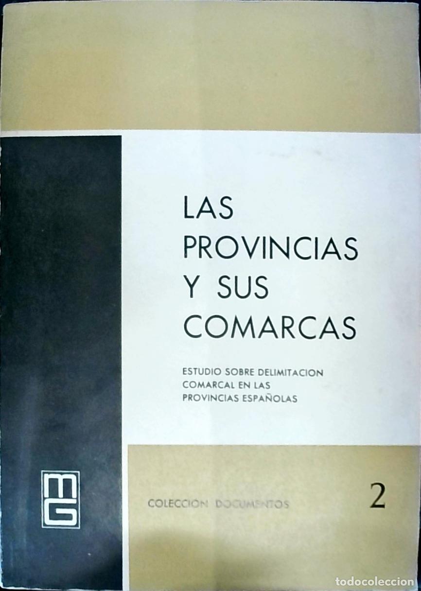Libri di seconda mano: Las provincias y sus comarcas: estudio sobre delimitaci&oacute;n comarcal en las provincias espa&ntilde;olas - Aut