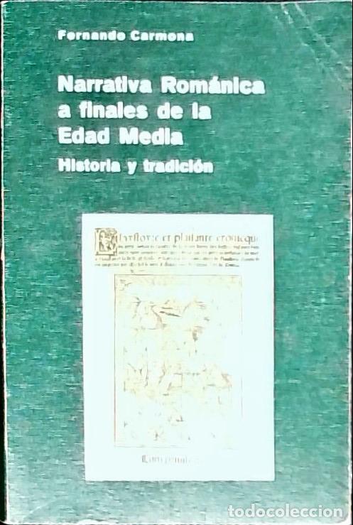 books: Narrativa rom&aacute;nica a fines de la Edad Media. Historia y tradici&oacute;n - Carmona, Fernando: