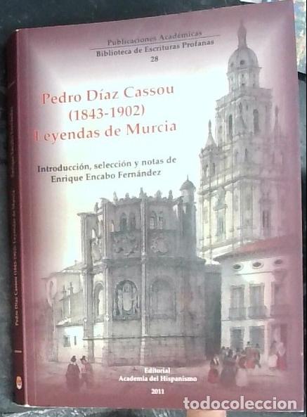 B&uuml;cher: Pedro D&iacute;az Cassou (1842 - 1902). Leyendas de Murcia. Introducci&oacute;n, selecci&oacute;n y notas de&hellip;. - Encabo F