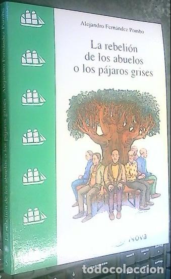 Libros: La rebeli&oacute;n de los abuelos o Los p&aacute;jaros grises - Fern&aacute;ndez Pombo, Alejandro: