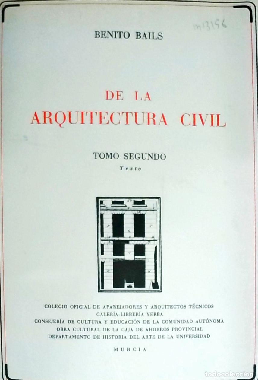 Libros: De la Arquitectura civil. Tomo 2&ordm;: texto - Bails, Benito: - Foto 1