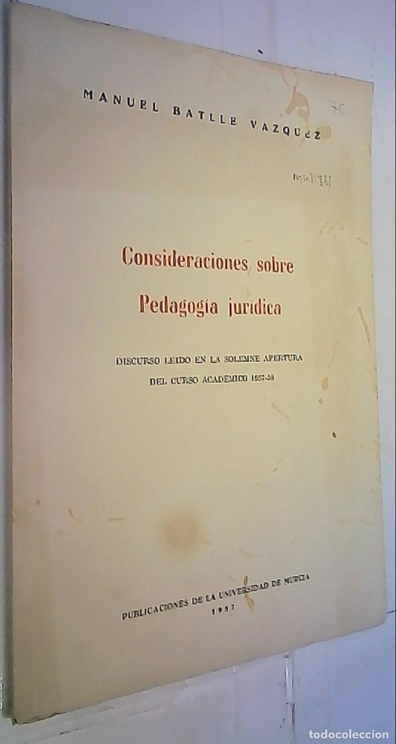 Libros: Consideraciones sobre Pedagog&iacute;a jur&iacute;dica. Discurso le&iacute;do en la solemne apertura del Curso Acad&eacute;mico