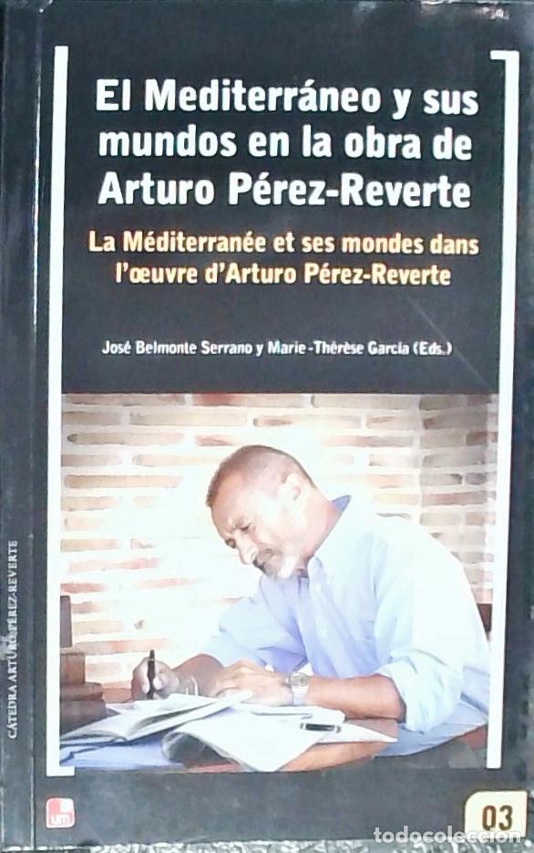 books: El Mediterr&aacute;neo y sus mundos en la obra de Arturo P&eacute;rez Reverte. La M&eacute;diterran&eacute;e et ses mondes dans