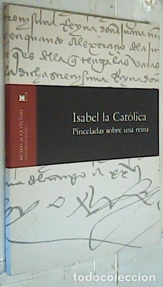 B&uuml;cher: Isabel la Cat&oacute;lica : pinceladas sobre una reina - Benito Ruano, Eloy y otros: