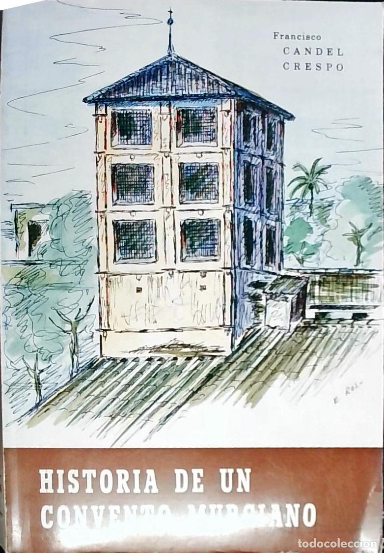 B&uuml;cher: Historia de un Convento Murciano. Las Justinianas de Madre de Dios (1490 - 1975) - Candel Crespo, Fr