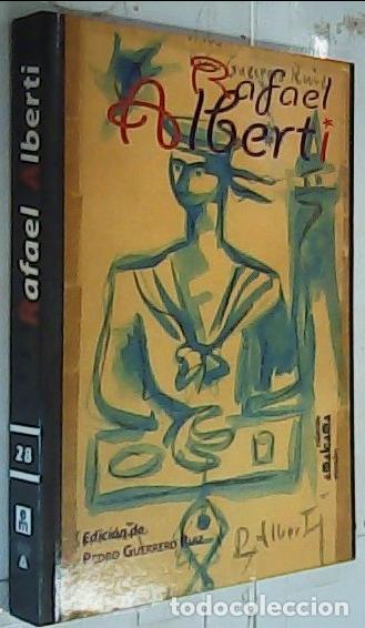 Libri di seconda mano: Rafael Alberti. Edici&oacute;n de - Guerrero Ruiz, Pedro: