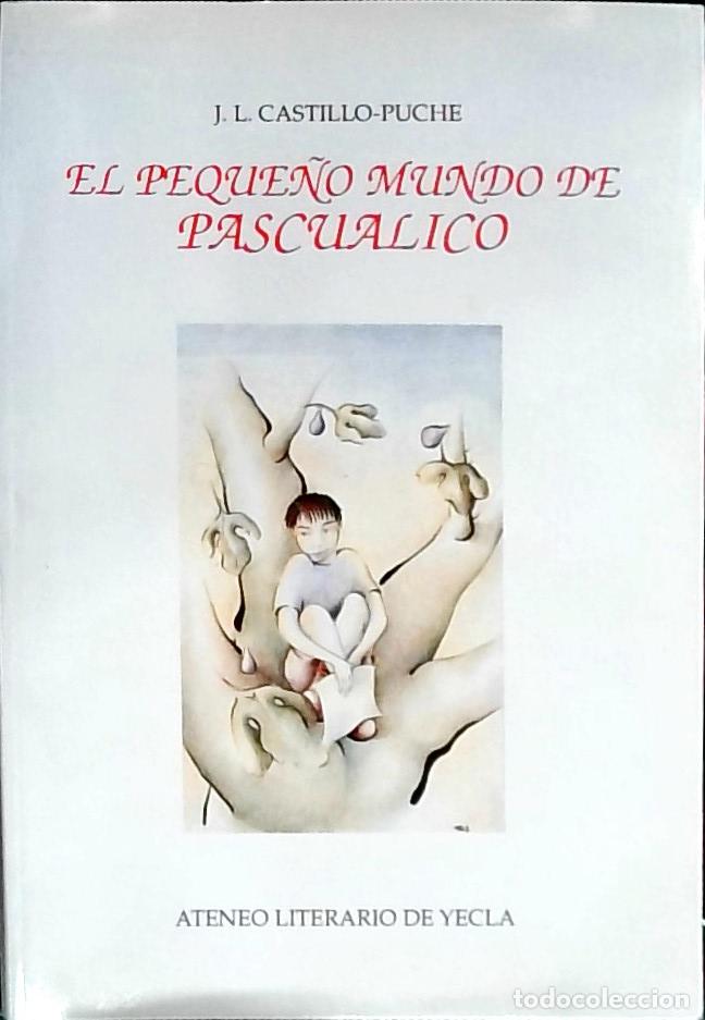 B&uuml;cher: El peque&ntilde;o mundo de Pascualico (cuento) - Castillo Puche, Jos&eacute; Luis: