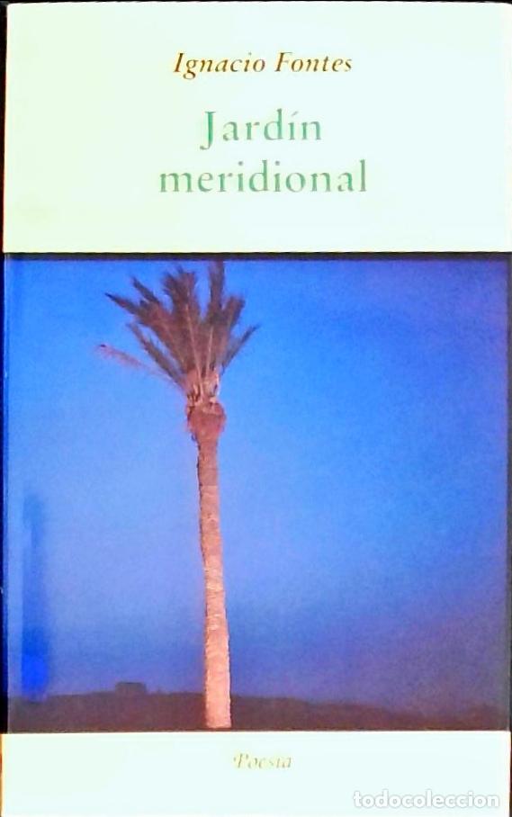 B&uuml;cher: Jard&iacute;n meridional - Fontes Garnica, Ignacio: