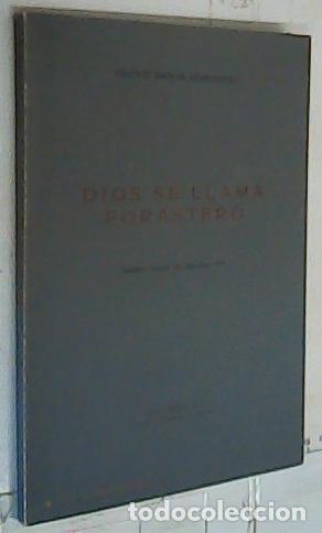 Libros: Dios se llama forastero - GARC&Iacute;A HERN&Aacute;NDEZ, Vicente: