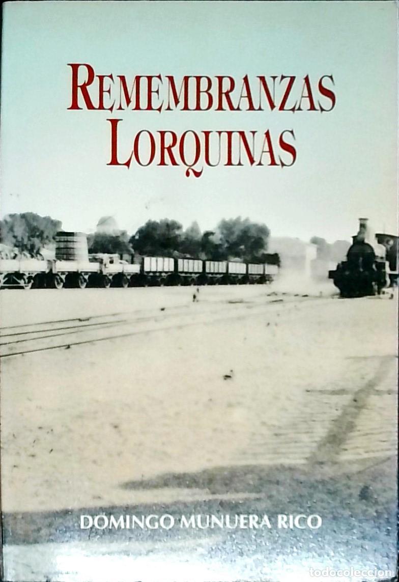 B&uuml;cher: Remembranzas lorquinas - Munuera Rico, Domingo: