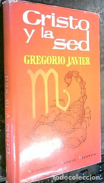 B&uuml;cher: Cristo y la sed - Javier, Gregorio: