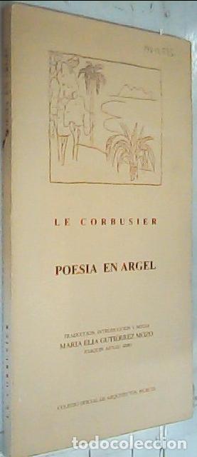 B&uuml;cher: Poes&iacute;a en Argel - Le Corbusier:
