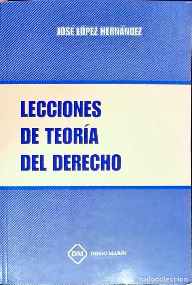 Libri di seconda mano: Lecciones de teor&iacute;a del derecho - L&oacute;pez Hern&aacute;ndez, Jos&eacute;: