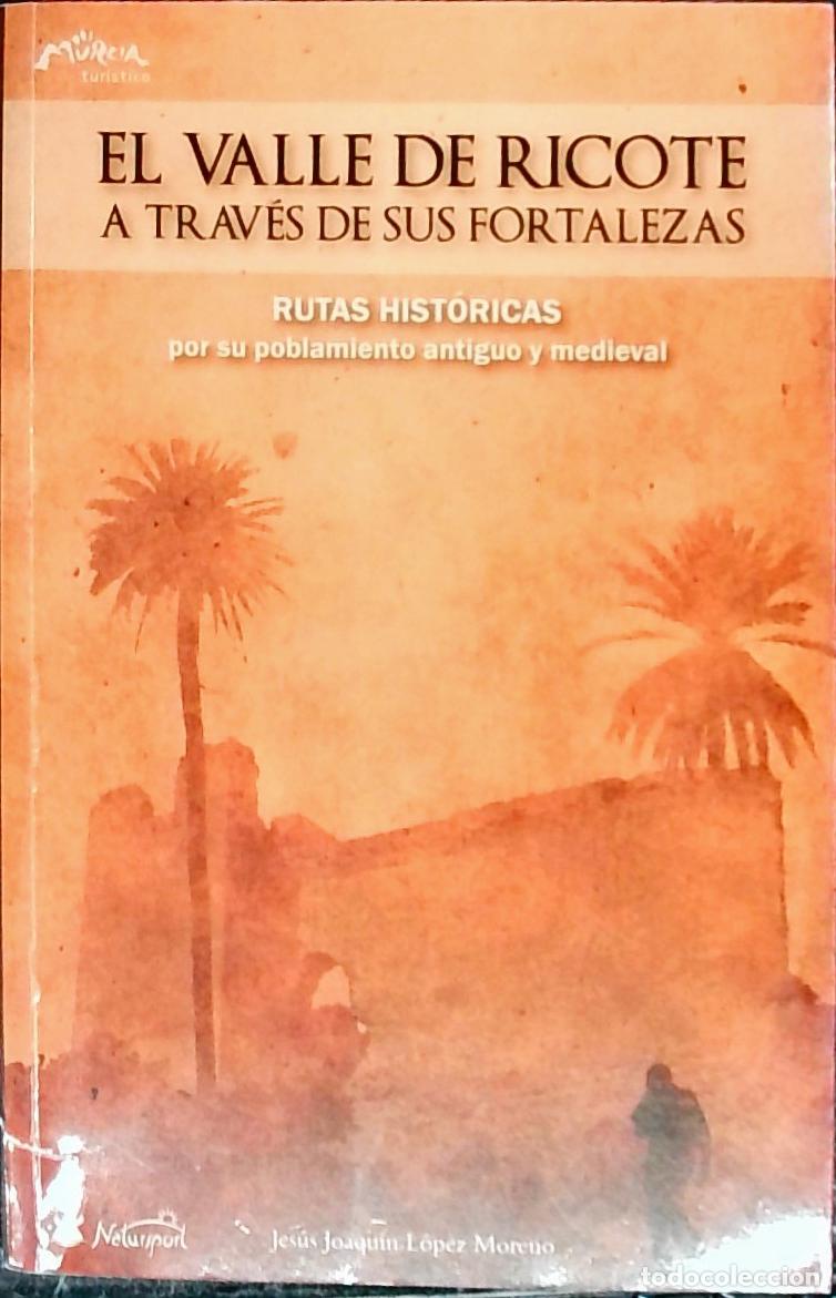 B&uuml;cher: El Valle de Ricote a trav&eacute;s de sus fortalezas. Rutas hist&oacute;ricas por su poblamiento antiguo y medieva