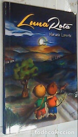Libri di seconda mano: Luna rota - Lorente Lax, Manuela: