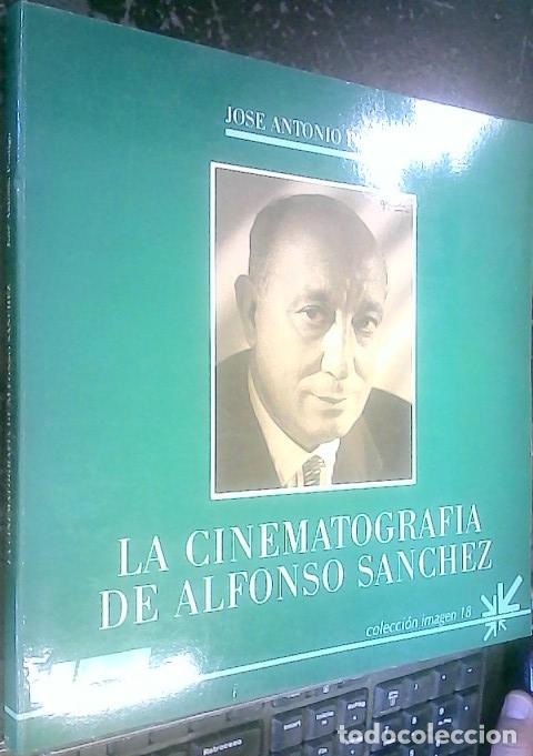 Libros: Cinematograf&iacute;a de Alfonso S&aacute;nchez, la - Postigo, Jos&eacute; Antonio: