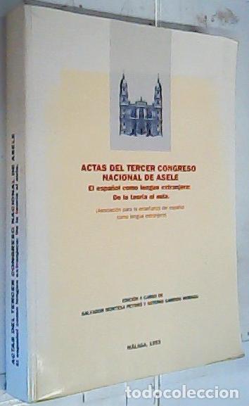 B&uuml;cher: El espa&ntilde;ol como lengua extranjera : de teor&iacute;a al aula. Actas III Congreso Nacional de ASELE : celebr