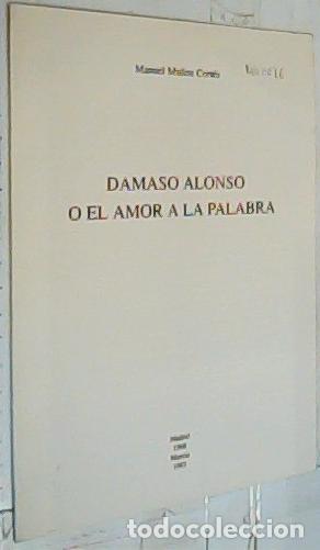 Livres: D&aacute;maso Alonso o El amor a la palabra. Separata - Mu&ntilde;oz Cort&eacute;s, Manuel: