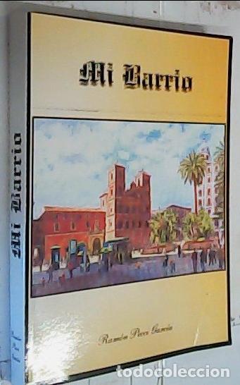 Libri di seconda mano: Mi barrio - PECCI GARC&Iacute;A, Ram&oacute;n: