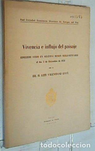 Libri di seconda mano: Vivencia e influjo del paisaje. Discurso le&iacute;do en solemne sesi&oacute;n reglamentaria el 2 Diciembre 1951 p
