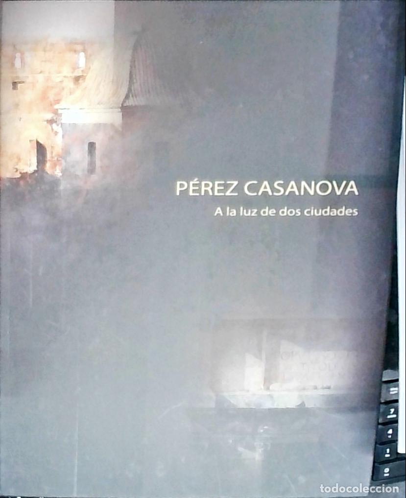 Libri di seconda mano: A la luz de dos ciudades. Sala de Exposiciones Palacio Consistorial Museo del Teatro Romano Septiemb