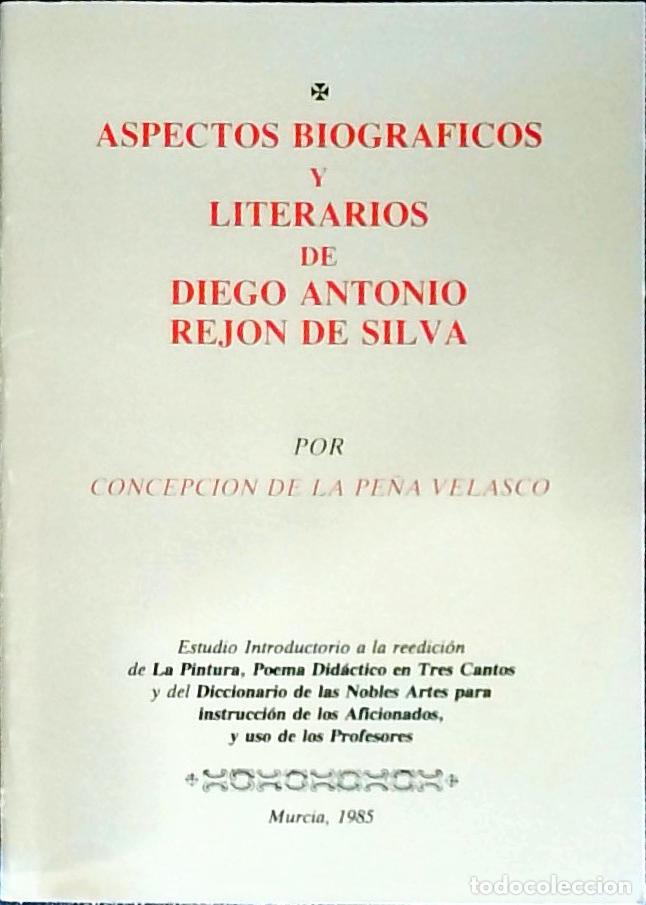 Libri di seconda mano: Aspectos biogr&aacute;ficos y literarios de Diego Antonio Rej&oacute;n de Silva - Pe&ntilde;a Velasco, Concepci&oacute;n de la: