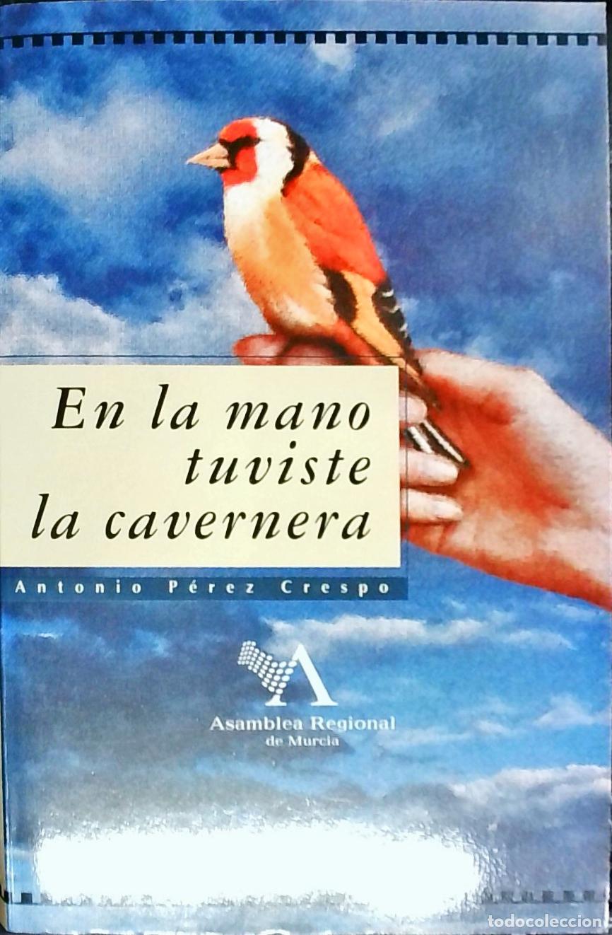 B&uuml;cher: En lamano tuviste la cavernera - P&eacute;rez Crespo, Antonio: