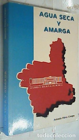 B&uuml;cher: Agua seca y amarga - P&Eacute;REZ CRESPO, Antonio: