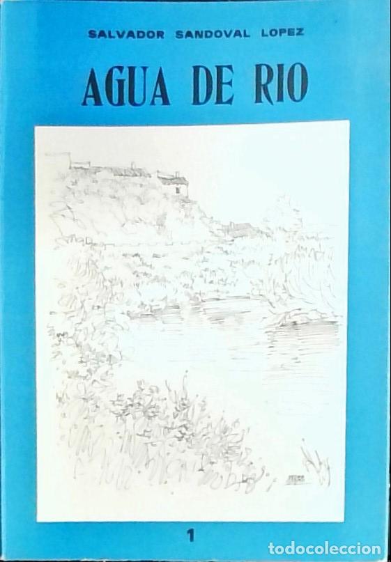 Livros em segunda m&atilde;o: Agua de r&iacute;o - Sandoval L&oacute;pez, Salvador: