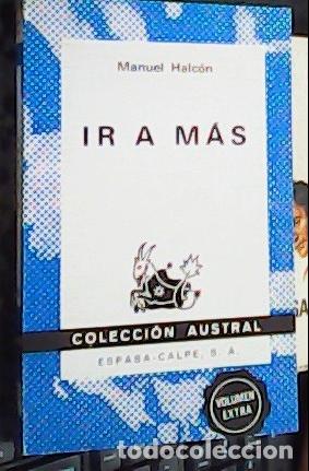 Livros em segunda m&atilde;o: Ir a mas - Halc&oacute;n, Manuel: