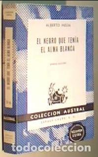 Libri di seconda mano: El negro que ten&iacute;a el alma blanca. Colecci&oacute;n Austral N&ordm; 316 - INSUA, Alberto: