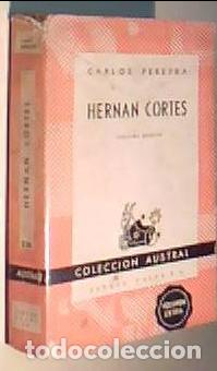 B&uuml;cher: Hern&aacute;n Cort&eacute;s. Colecci&oacute;n Austral N&ordm; 236 - PEREYRA, Carlos: