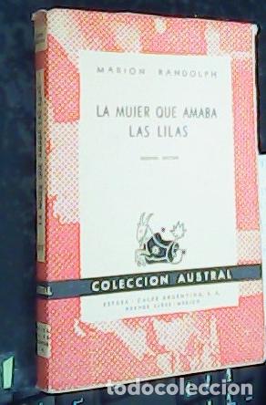 Libros: La mujer que amaba las lilas - RANDOLPH, Marion: - Foto 1